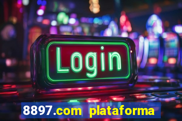 8897.com plataforma de jogos